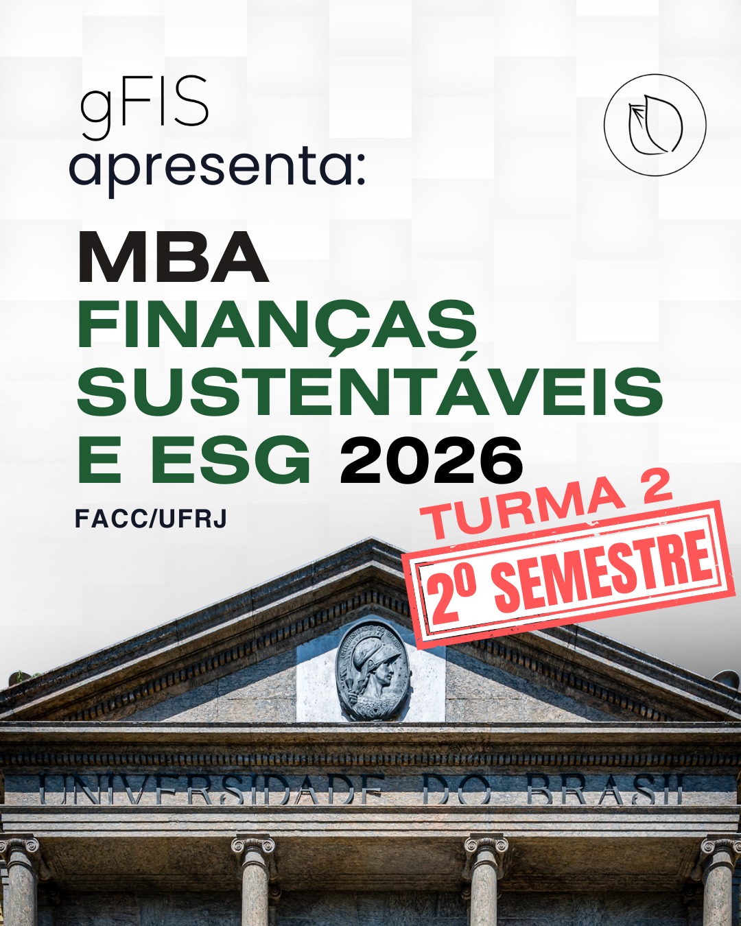 🎓 MBA em Finanças Sustentáveis e ESG da UFRJ: Inscrições Abertas Turma 2º Semestre/2026!
Estão abertas as inscrições do processo de seleção para a segunda turma do MBA em Finanças Sustentáveis e ESG da Faculdade de Administração e Ciências Contábeis da UFRJ (FACC/UFRJ).
O programa busca formar profissionais capazes de atuar nos desafios e oportunidades que emergem da agenda de finanças sustentáveis, contribuindo para transformar o sistema financeiro e o setor empresarial em direção a uma economia de baixo carbono.
▪️MAIS INFORMAÇÕES: https://gfis.facc.ufrj.br/mba/
As vagas são limitadas! Inscreva-se!